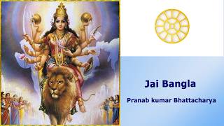 Download lagu Jai Bangla - Pranab Kumar Bhattacharya mp3 Download lagu Jai Bangla - Pranab Kumar Bhattacharya mp3