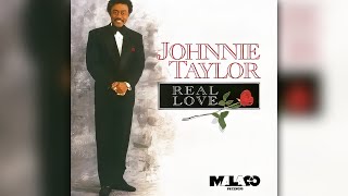 Johnnie Taylor - Real love