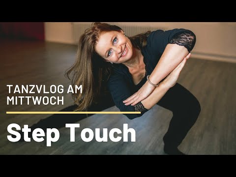 Tanzvlog am Mittwoch: "Step Touch - Der Tanzschritt für die Disco?"