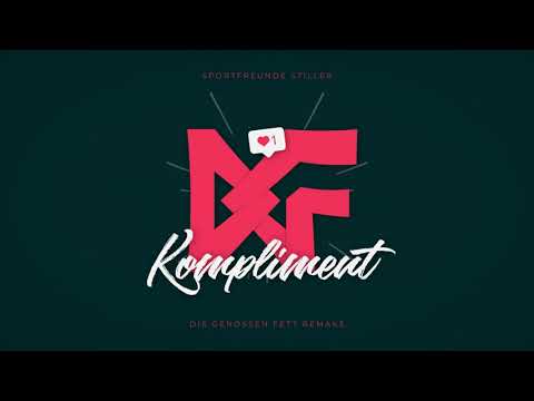 Sportfreunde Stiller - Ein Kompliment (Die Genossen Fett Remake)