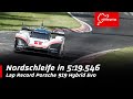 Nordschleife | Lap Record, Porsche 919 Hybrid Evo