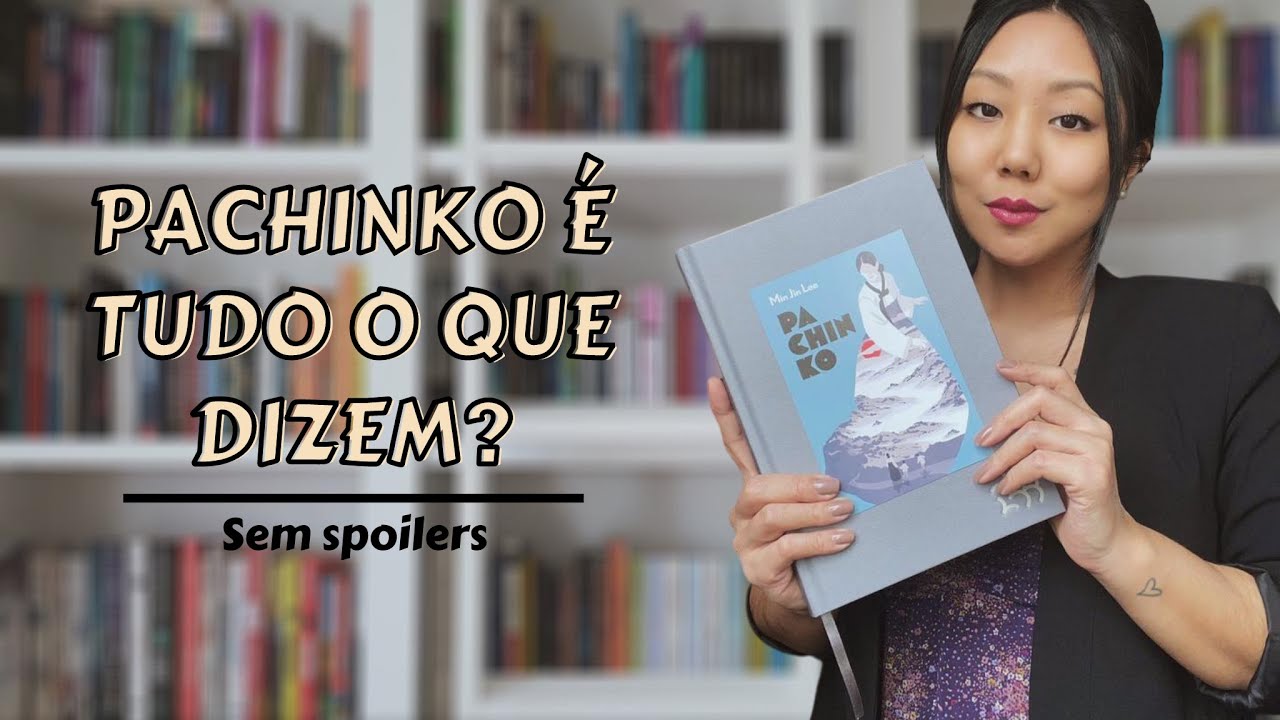 Enfim, eu li PACHINKO, de Min Jin Lee (sem spoilers) | Namanita