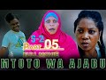 MTOTO WA AJABU | Season 2 Part 05 Full Movie | Wally Omar