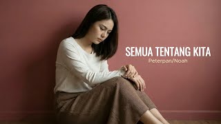 Download lagu Semua Tentang Kita - Peterpan/Noah | Cover by Aini mp3 Download lagu Semua Tentang Kita - Peterpan/Noah | Cover by Aini mp3