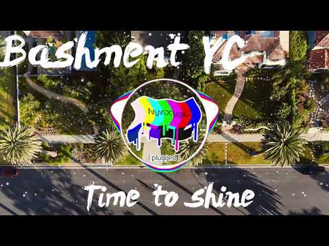 Bashment YC - Time To Shine