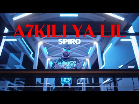 SPIRO - A7kili Ya Lil | أحكيلي يا ليل (Official Music Video)