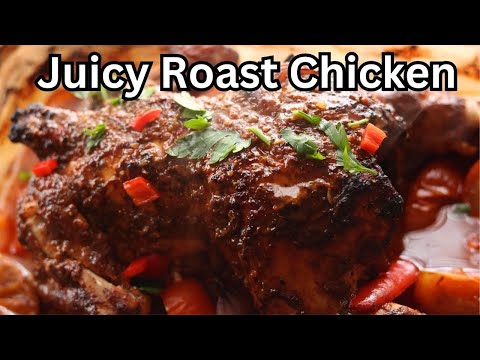 JUICY Oven Roasted Chicken with Turkish Style Marinade - Easy Roast Chicken Recipe