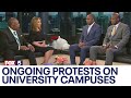 Ongoing protests on university campuses