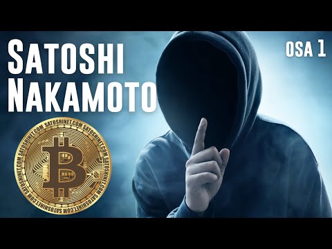 Satoshi Nakamoto – Bitcoinin tuntematon luoja