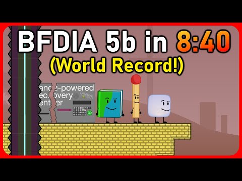 BFDIA 5b - Any% Speedrun in 8:40 [World Record!]