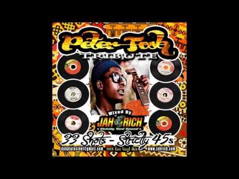 PETER TOSH TRIBUTE [33 SHOTS - STRICTLY 45'S] MIXED BY JAH RICH