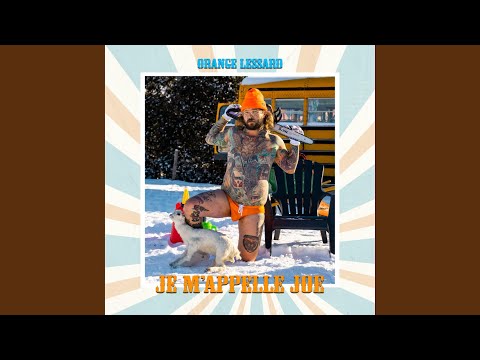 Je Mappelle Joe - Orange Lessard