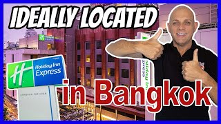 Holiday Inn Express Bangkok Sathorn - FULL REVIEW - Amazing Location.