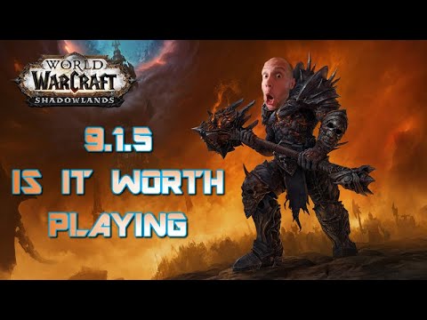 Shadowlands 9.1.5 Is It Worth Playing?