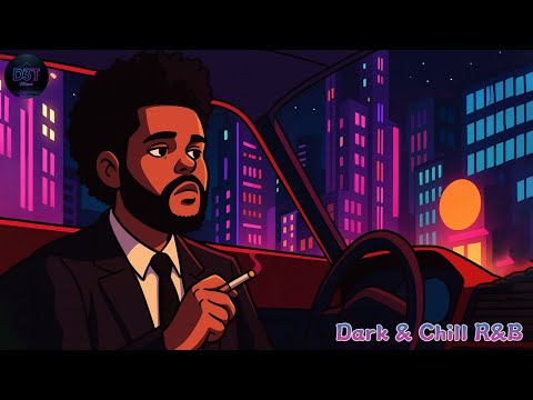 Dark & Chill R&B Mix | ft. SZA, PARTYNEXTDOOR, The Weeknd, Drake | New Songs 🌃