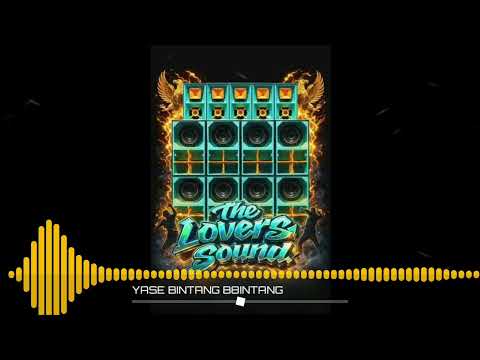 YASE VIRAL ‼️ SEDIA AKU X BINTANG BINTANG (THE LOVERS SOUND GACOR)