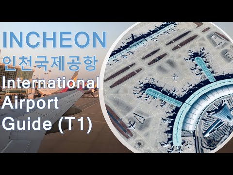 Guia do Aeroporto Internacional de Incheon - Terminal 1