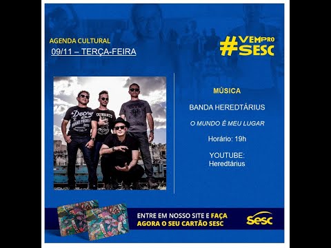Sesc Sonoridades | O mundo é meu lugar | Heredtárius