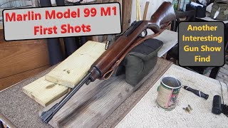 Gun Show Find Marlin Model 99 M1 First Shots