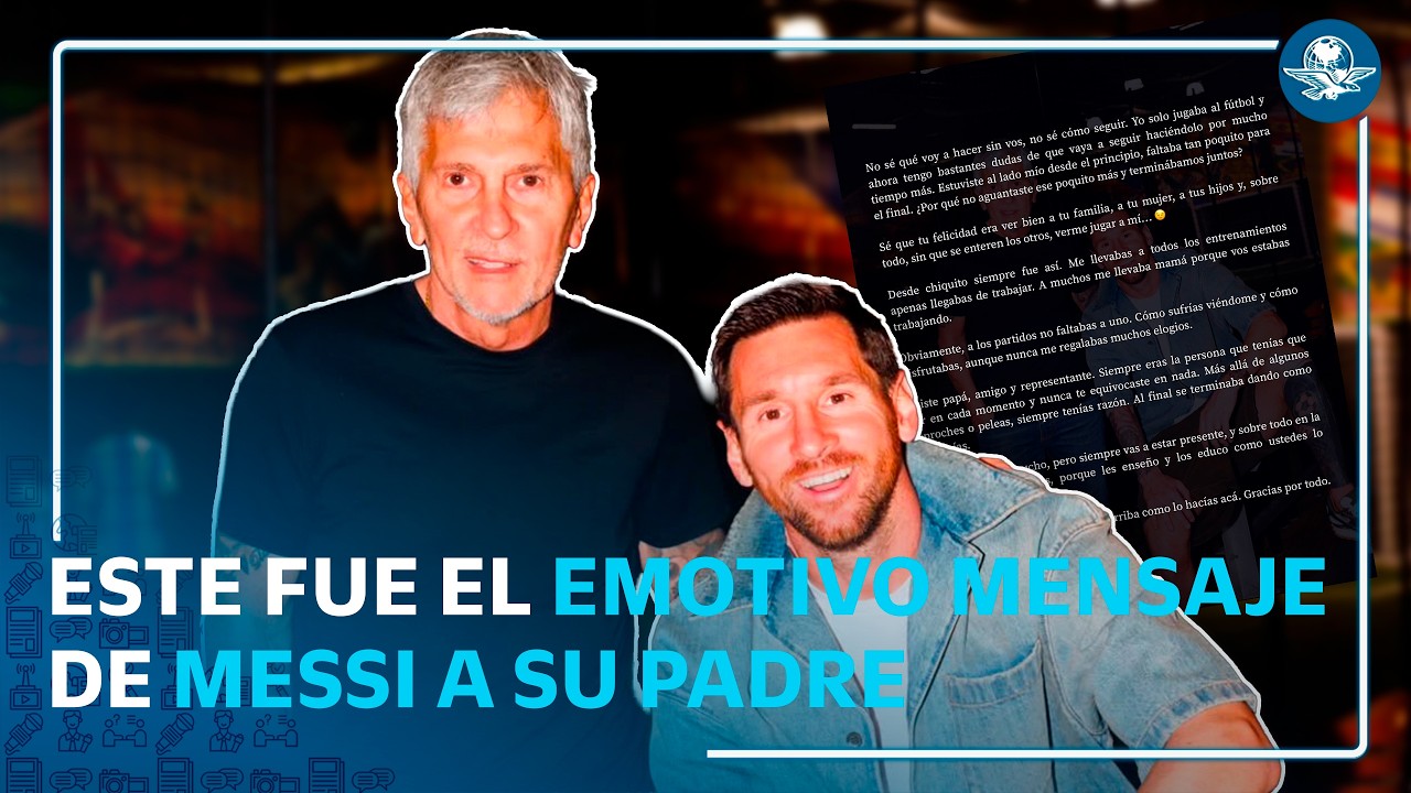 “Pa, todavía no puedo creer que te hayas ido”: Messi despide a su padre con emotivo mensaje