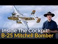 B 25 Mitchell Bomber Inside The Cockpit Ft Miss Mitchell