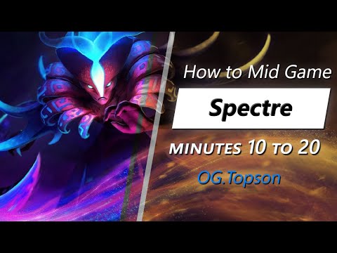 Own the mid game with Spectre (feat. Topson) | Minute 10 to 20
