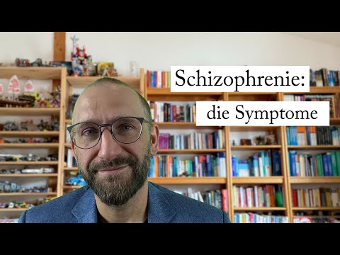 Schizophrenia: the symptoms