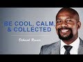 Be a Cool, Calm, Collected Professional