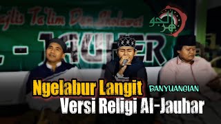 Download lagu 'Terbaru' Ngelabur Langit Banyuangian - Versi Bahasa Madura Religi | Hadroh Al-Jauhar Full Lirik mp3 Download lagu 'Terbaru' Ngelabur Langit Banyuangian - Versi Bahasa Madura Religi | Hadroh Al-Jauhar Full Lirik mp3