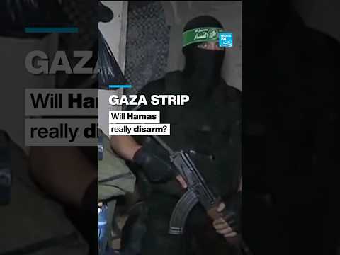 Gaza Strip: Will Hamas really disarm?