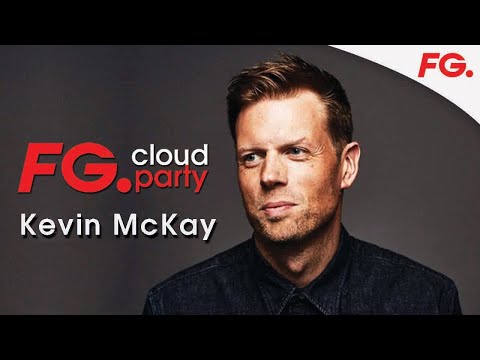 KEVIN MCKAY | FG CLOUD PARTY | LIVE DJ MIX | RADIO FG