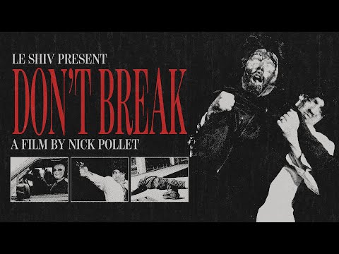 Le Shiv - Don't Break (Official Music Video)
