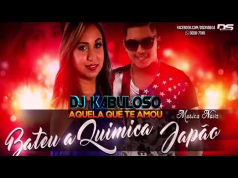 Banda Bateu A Química e Mc Japão - Aquela Que Te Amou