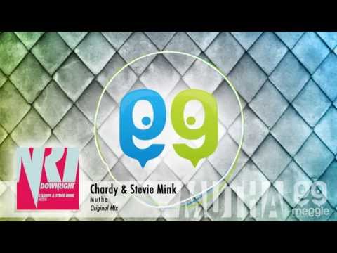 Chardy & Stevie Mink - Mutha (Original Mix)