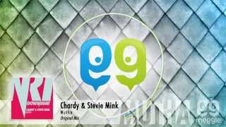 Chardy & Stevie Mink - Mutha (Original Mix)