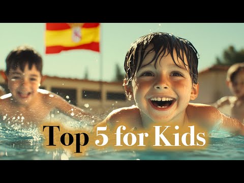 Top 5 Best Family Hotels and Resorts in Spain