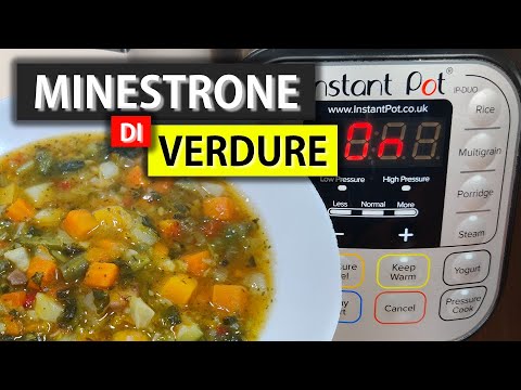Instant Pot - Come fare il Minestrone di Verdure (da surgelato)