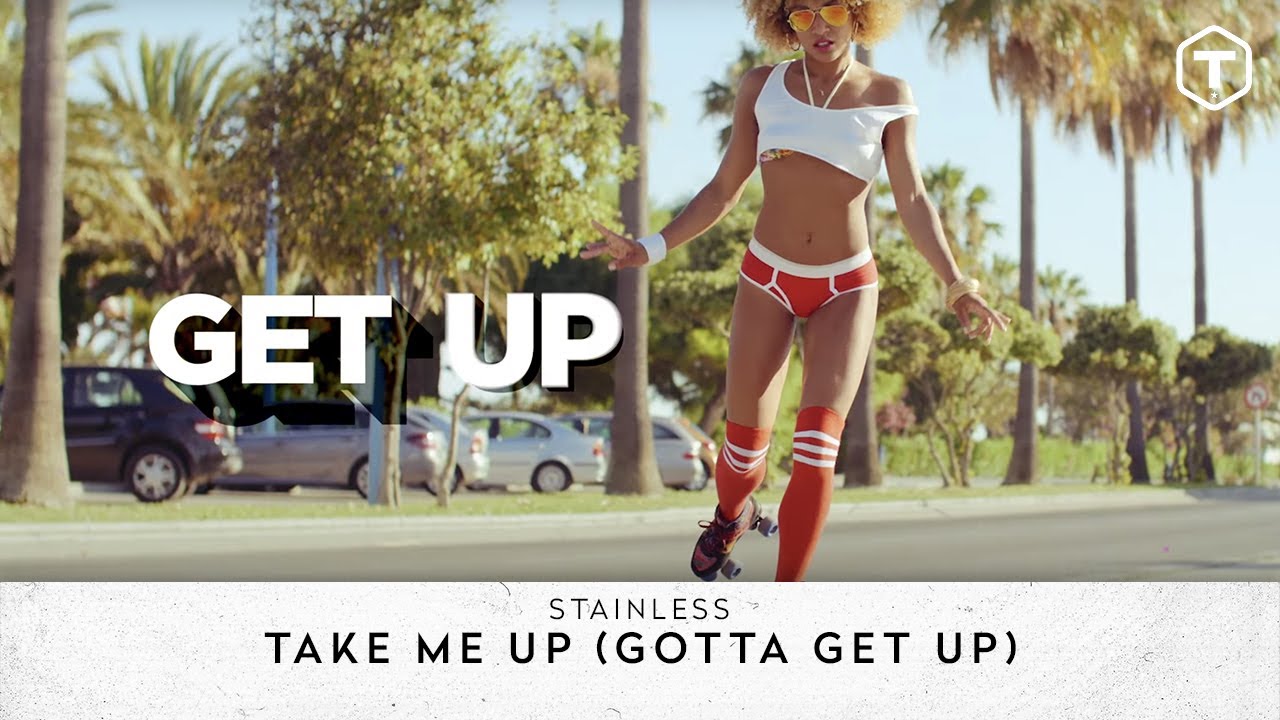 Stainless — Take Me Up (Gotta Get Up)
