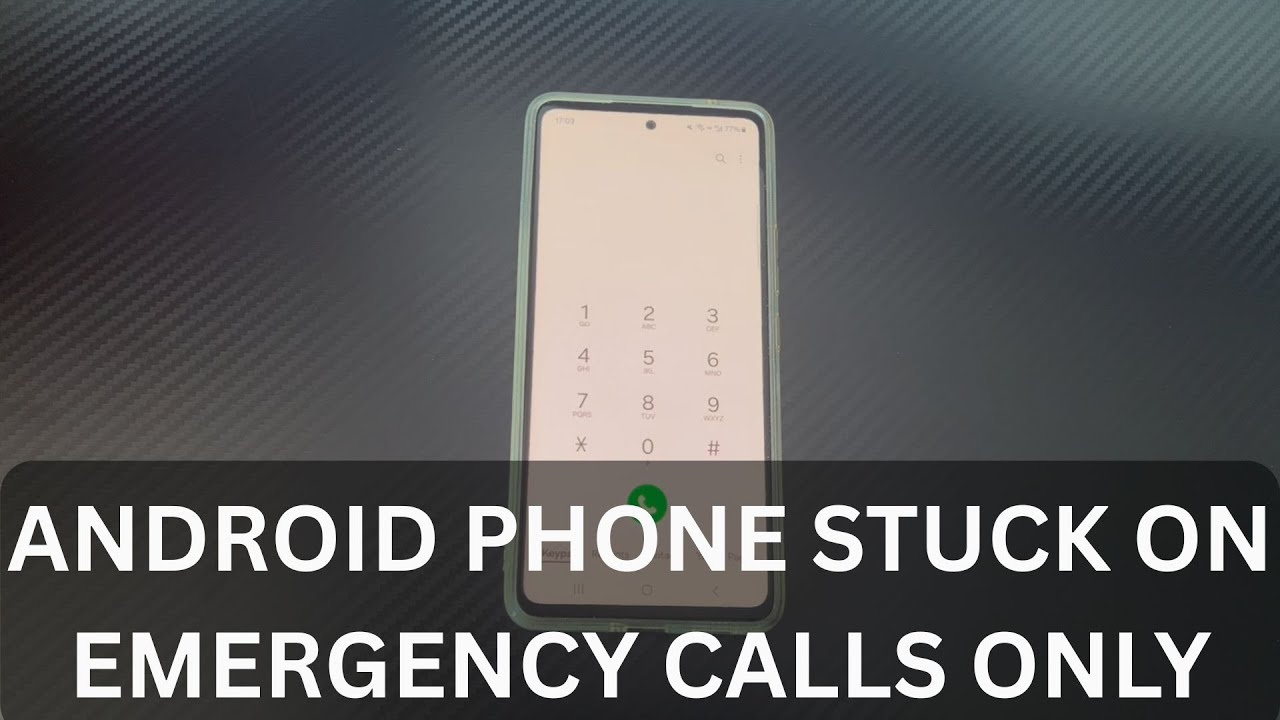 What to Do When My Android Phone Keeps Saying Emergency Calls Only: 7 Ways