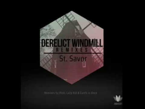 St. Savor - Derelict windmill (Pion remix)