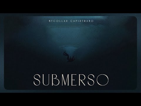 Submerso - Nycollas Capistrano (Clipe Oficial)