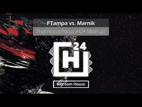 FTampa vs. Marnik - That Hocus Pocus (H24 Mashup)