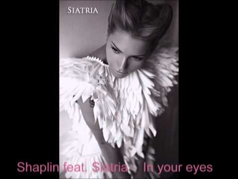 Shaplin feat  Siatria   In your eyes