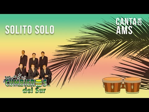 Los Cumbieros del Sur- Solito Solo (Lyric)
