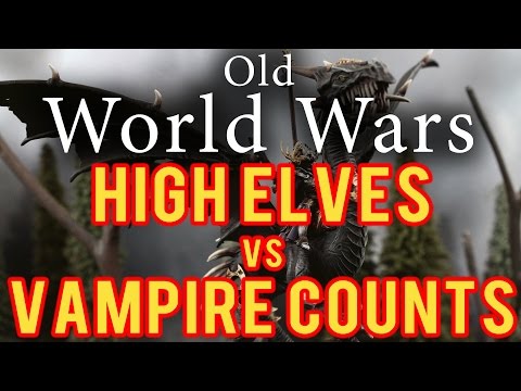 Vampire Counts vs High Elves Warhammer Fantasy Battle Report - Old World Wars Ep 229