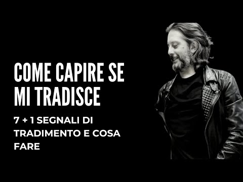 Come capire se mi tradisce | 7 + 1 SEGNALI DI TRADIMENTO E COSA FARE