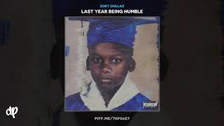 Zoey Dollaz - Made Me a Dogg (feat. Gunna) [Last Year Being Humble]