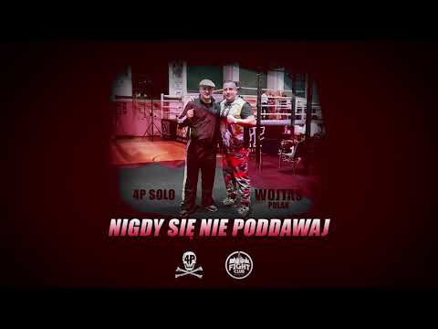 4p solo feat Wojtas Polak ,, Nigdy się nie poddawaj ''