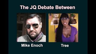 Mike Enoch and Tree of Logic Debate About the JQ