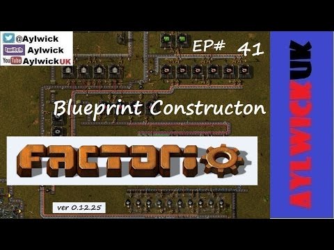 Factorio EP41 Blueprint Constructon
